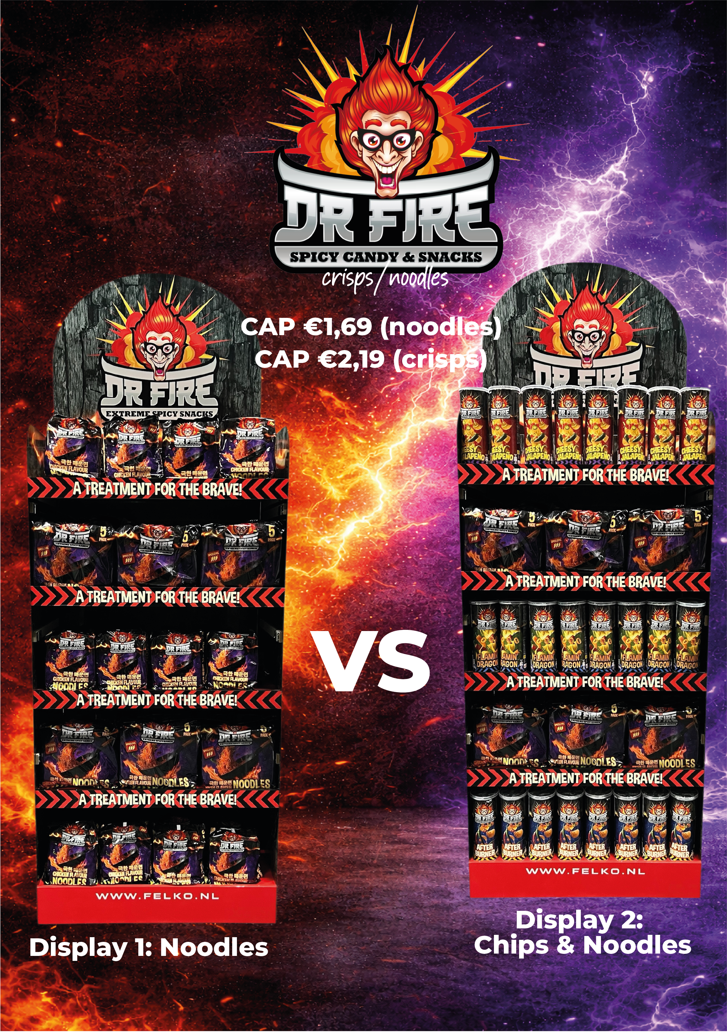ACTIE: Dr. Fire Crisps VS Noodles